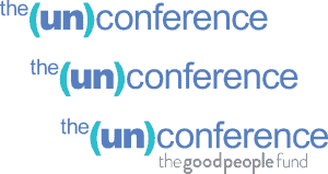 the (un)conference, from the Good People Fund